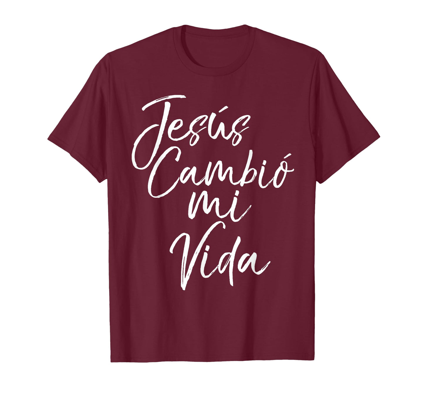 Spanish Christian Español Bible Verse Jesus Cambió Mi Vida T-Shirt