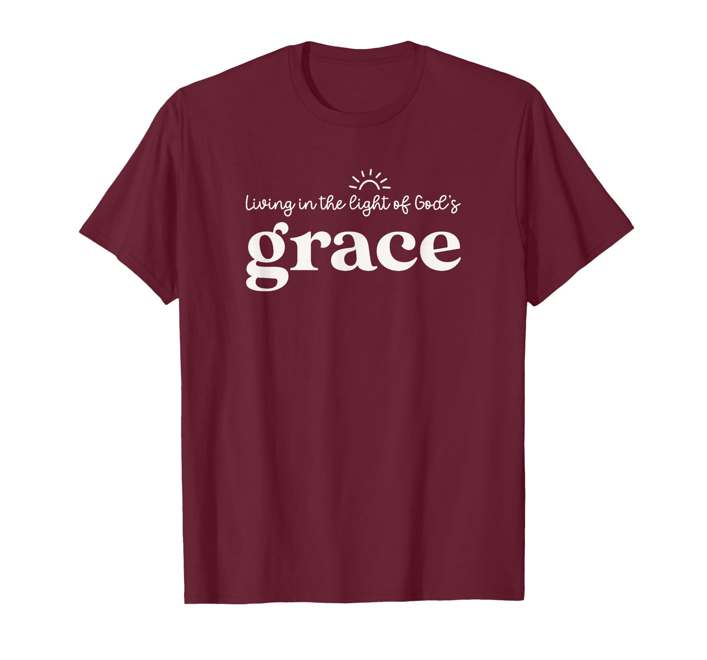 Living In The Light Of God's Grace Cute Christian Woman T-Shirt