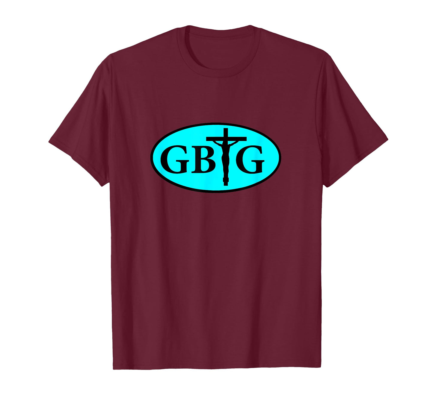 Glory Be to God GBTG Religious Church Prayer T-Shirt T-Shirt