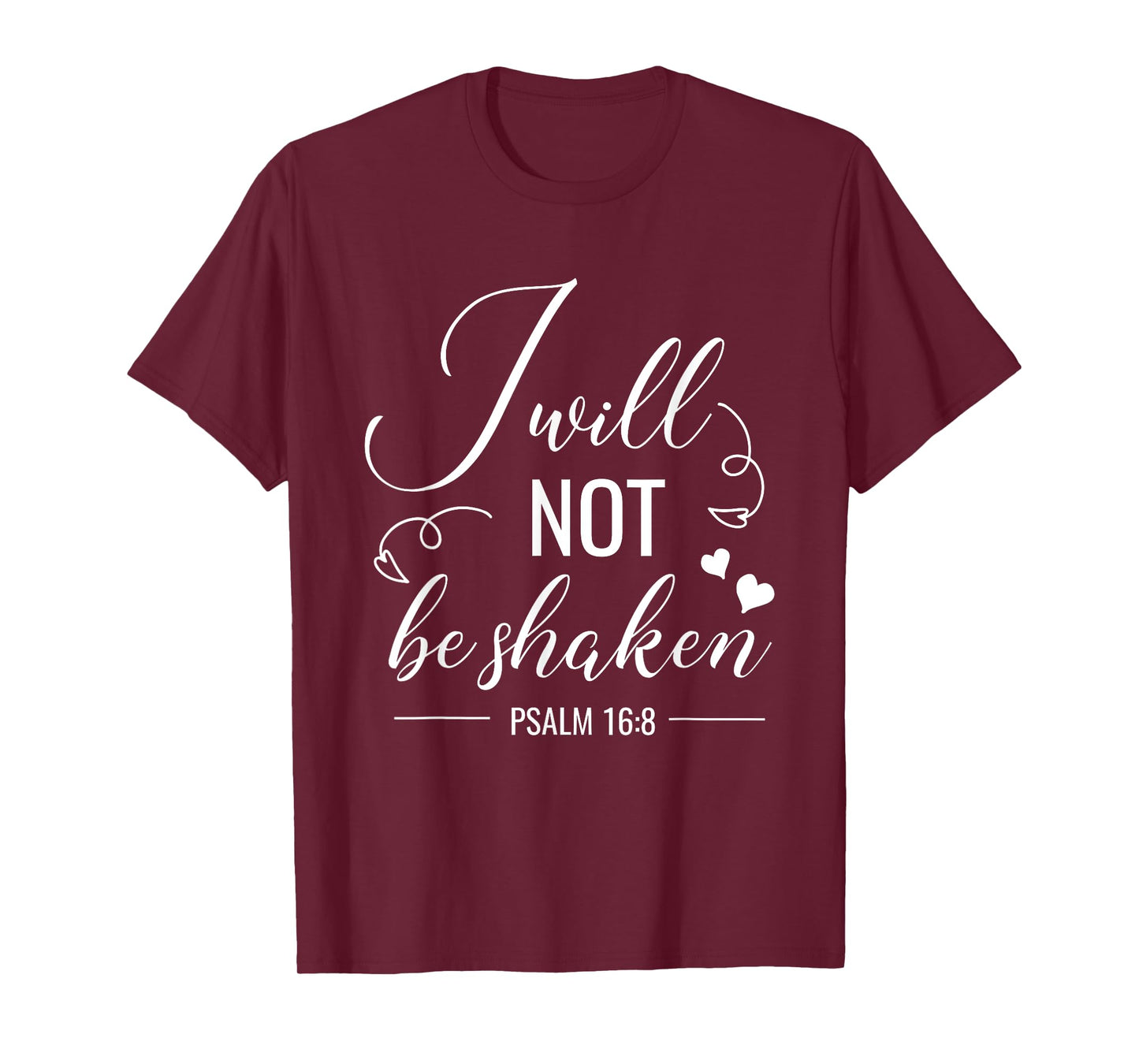 I Will Not Be Shaken Christian Bible Quote Verse T-Shirt