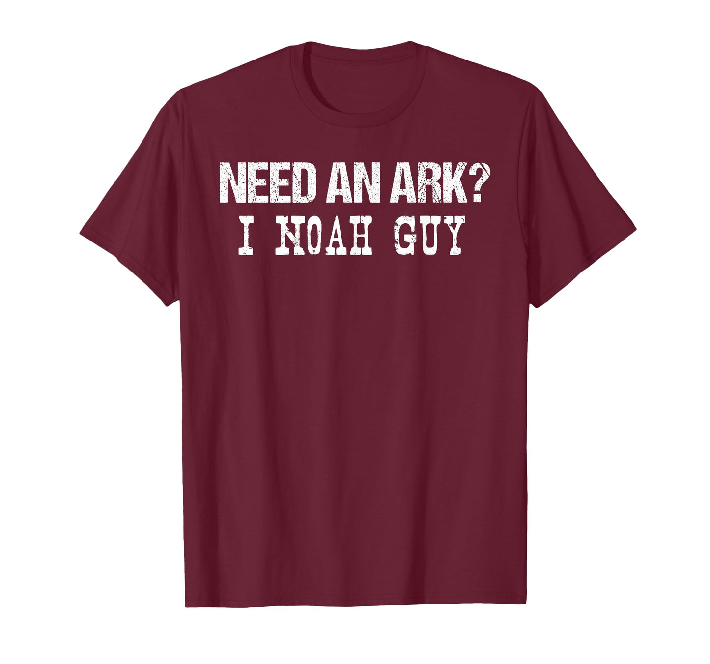 Need An Ark I Noah Guy T-Shirt Funny Christian Pun Gift