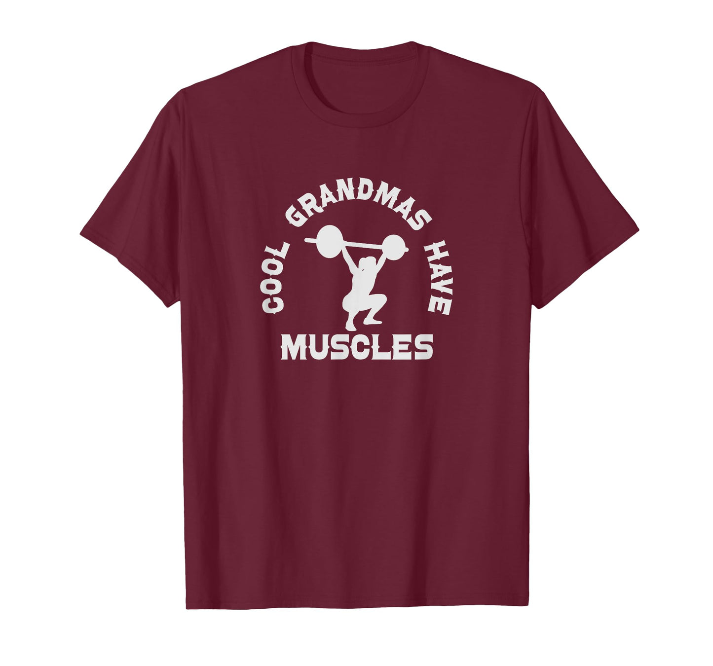 Cool Grandmas Have Muscles - Muscle Grandma Workout Fitness T-Shirt