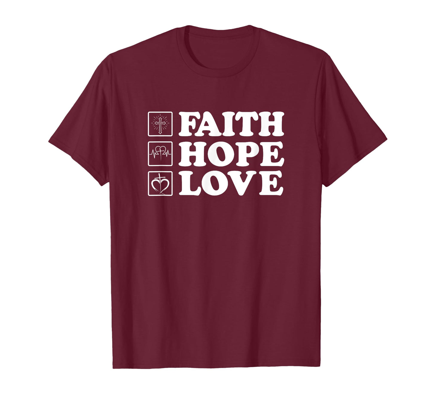motivtional Religious Quote Faith Hope Love T-Shirt
