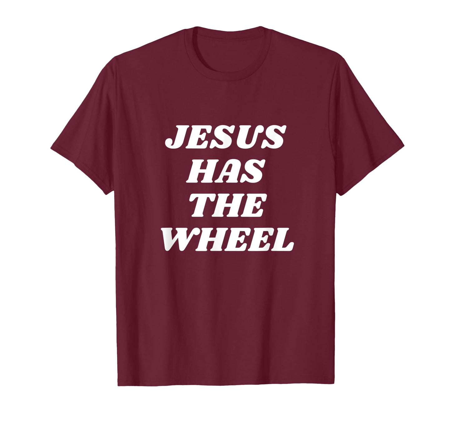 Jesus Has the Wheel T-Shirt