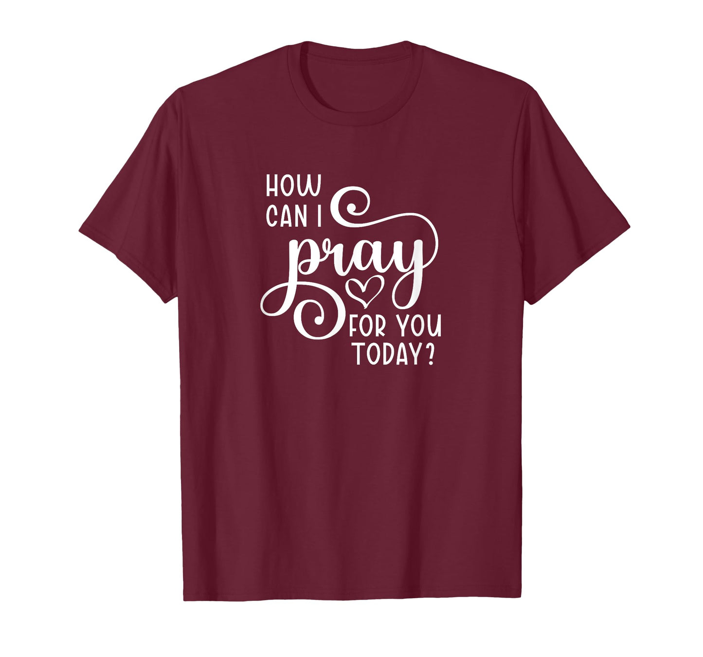 Christian Prayer For You Jesus or Faith How Can I Pray Team T-Shirt