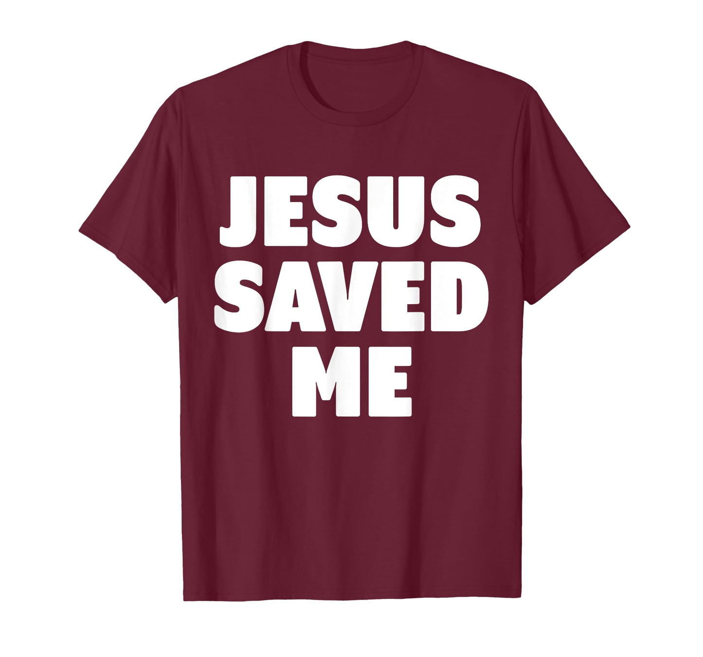 Jesus Saved Me T-Shirt T-Shirt