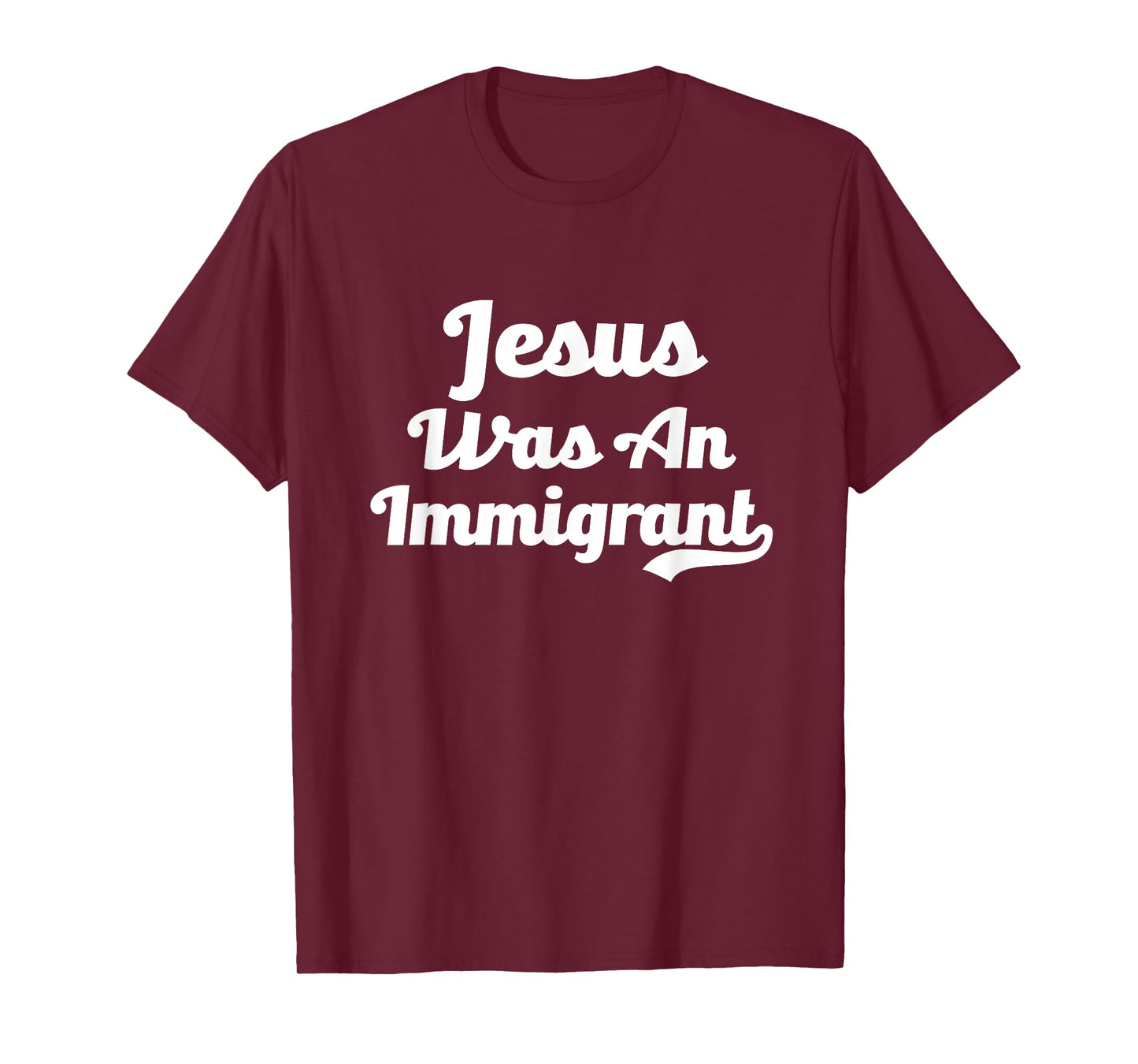 Jesus Was An Immigrant No Deportation Support Immigration T-Shirt