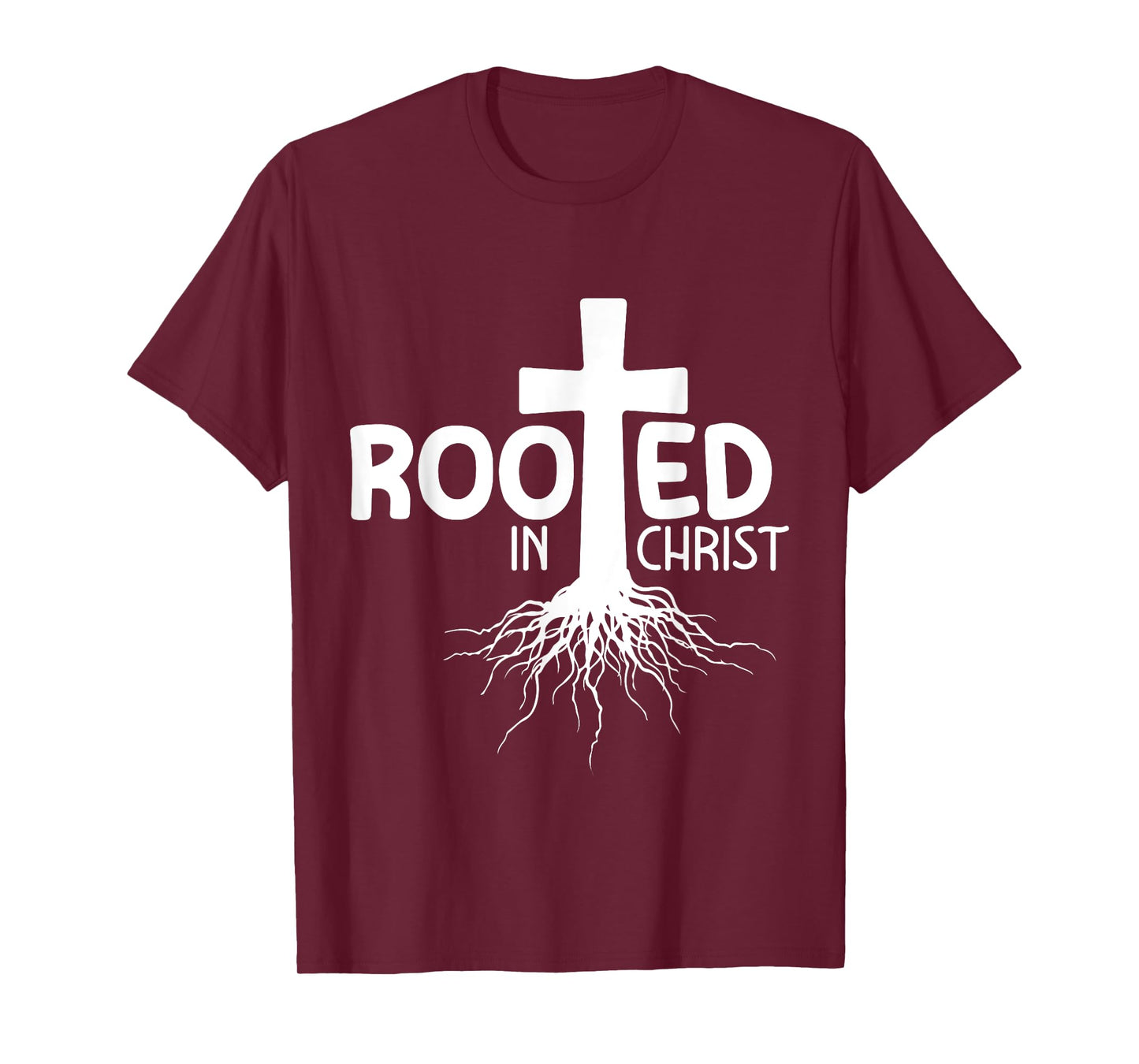 Crucifix Jesus Rooted In Christ T-Shirt