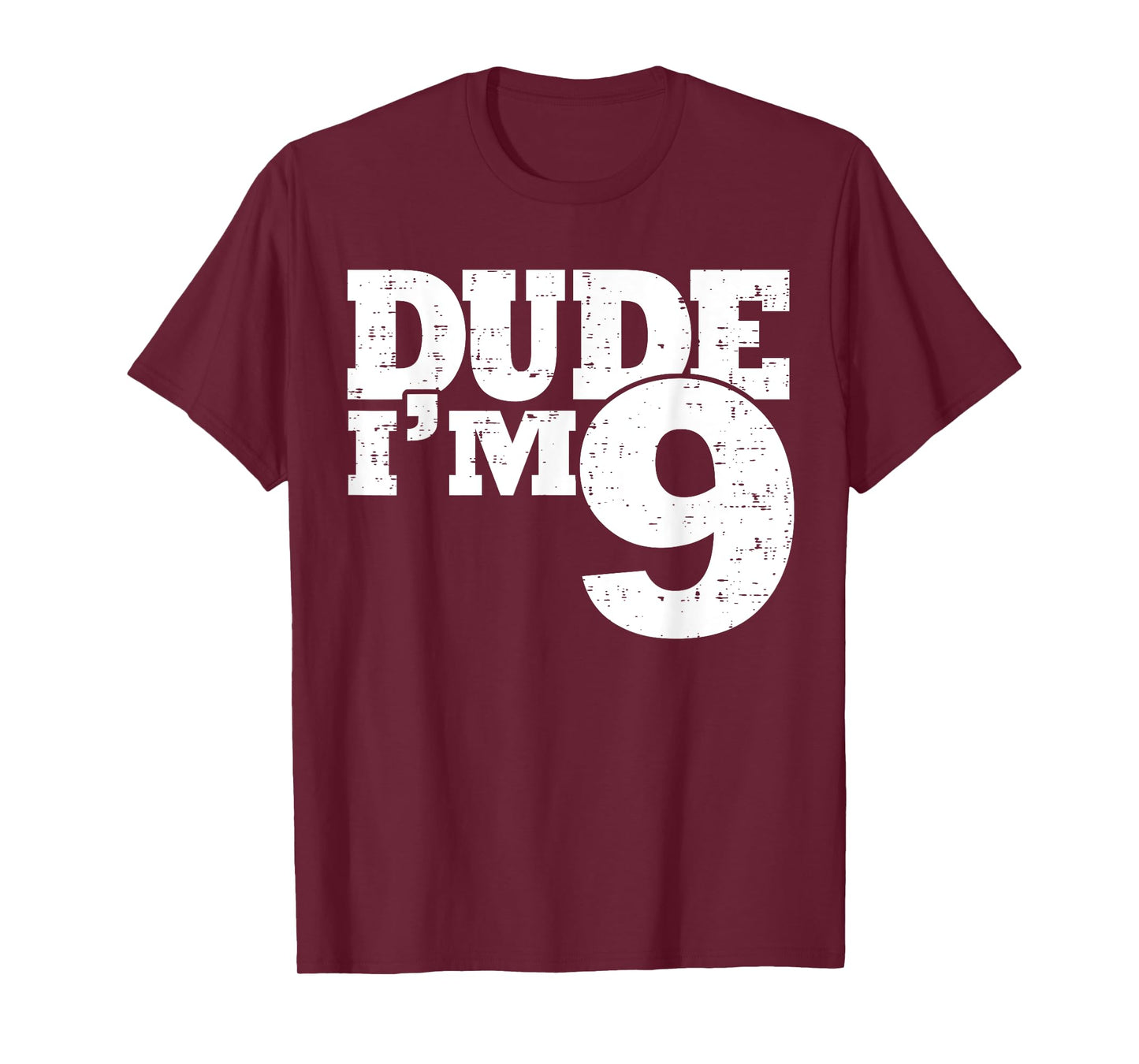 9th Birthday Dude I'm 9 Year Old Boy T-Shirt