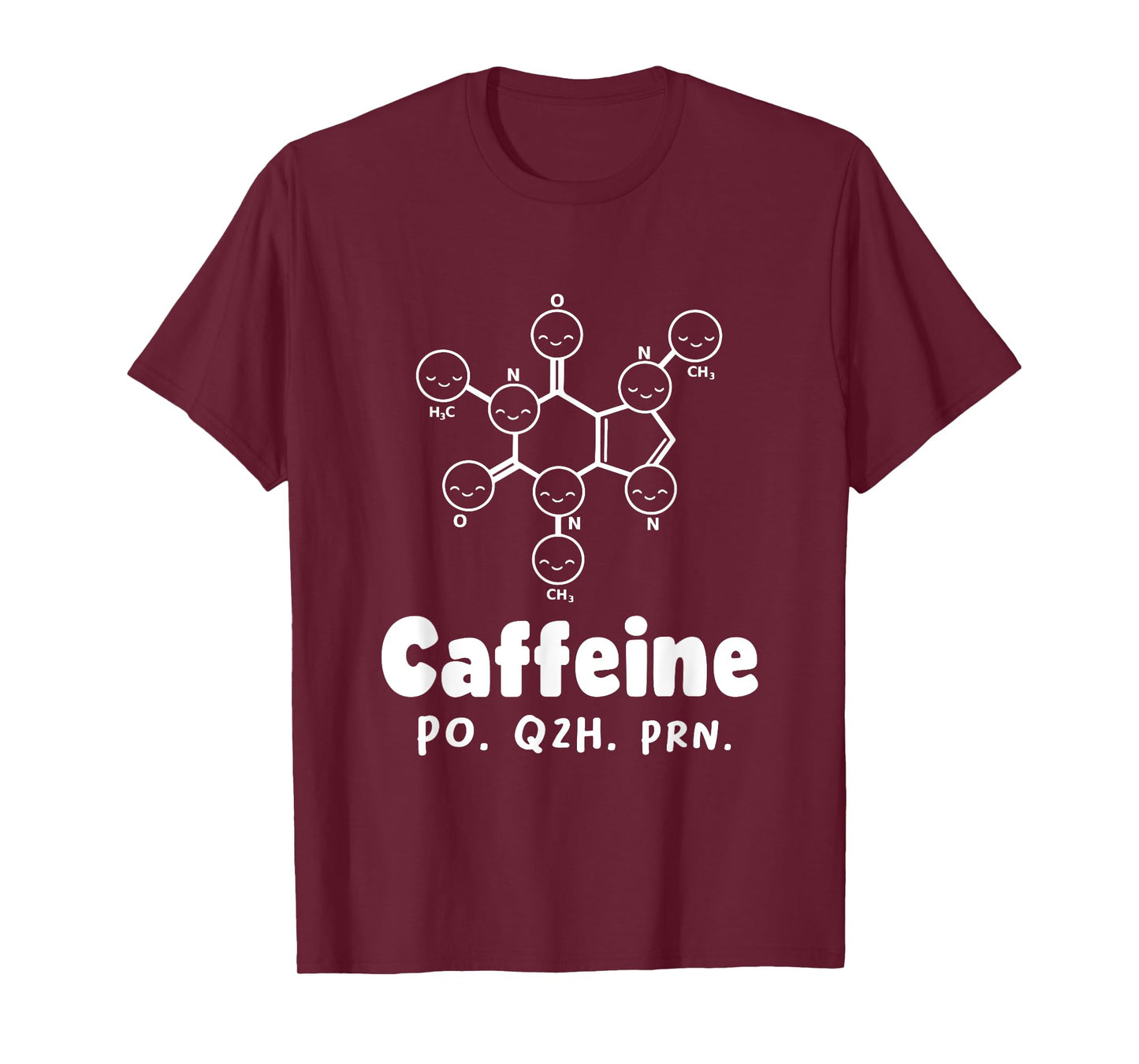 Caffeine Po Q4h Prn Funny Nurse Coffee As Needed Saying T-Shirt