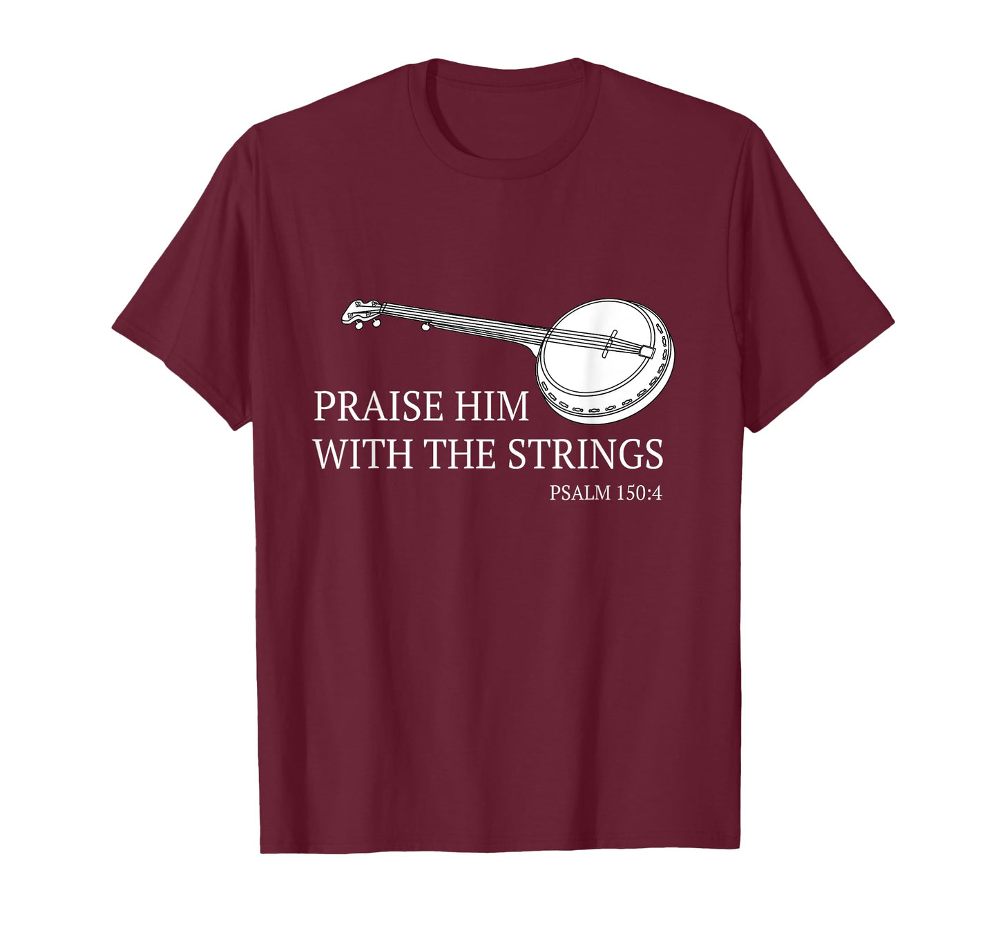 Banjo Praise Him With The Strings Bluegrass Guitar T-Shirt