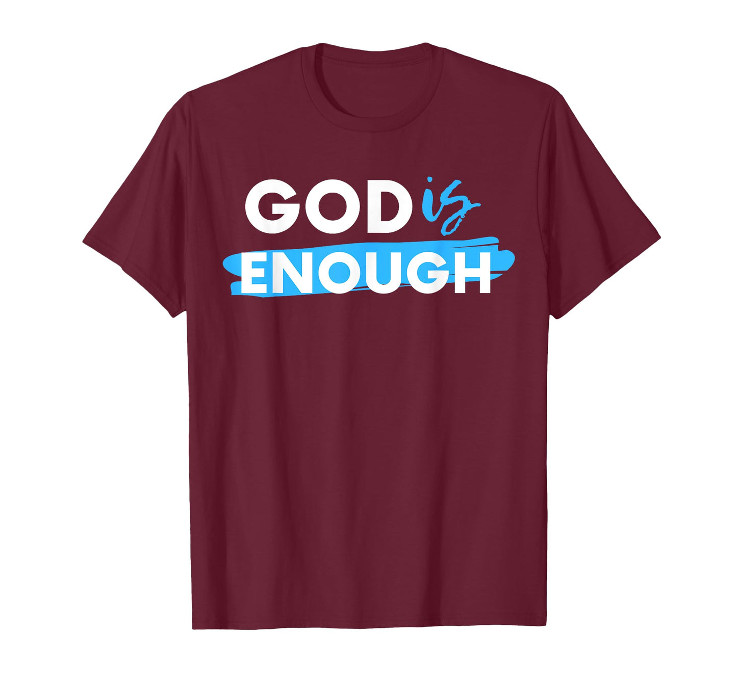 God Is Enough, Christian, Gospel T-Shirt