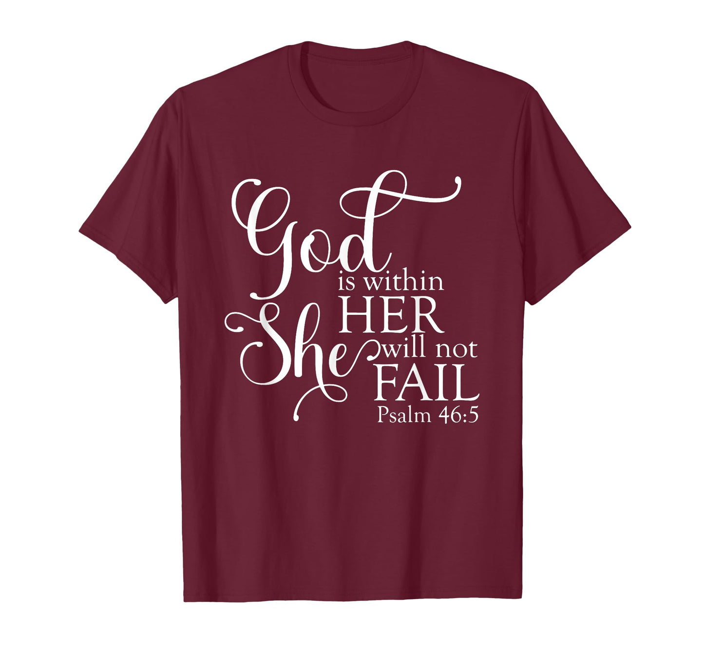God Is Within Her She Will Not Fail Christian Jesus Cross T-Shirt