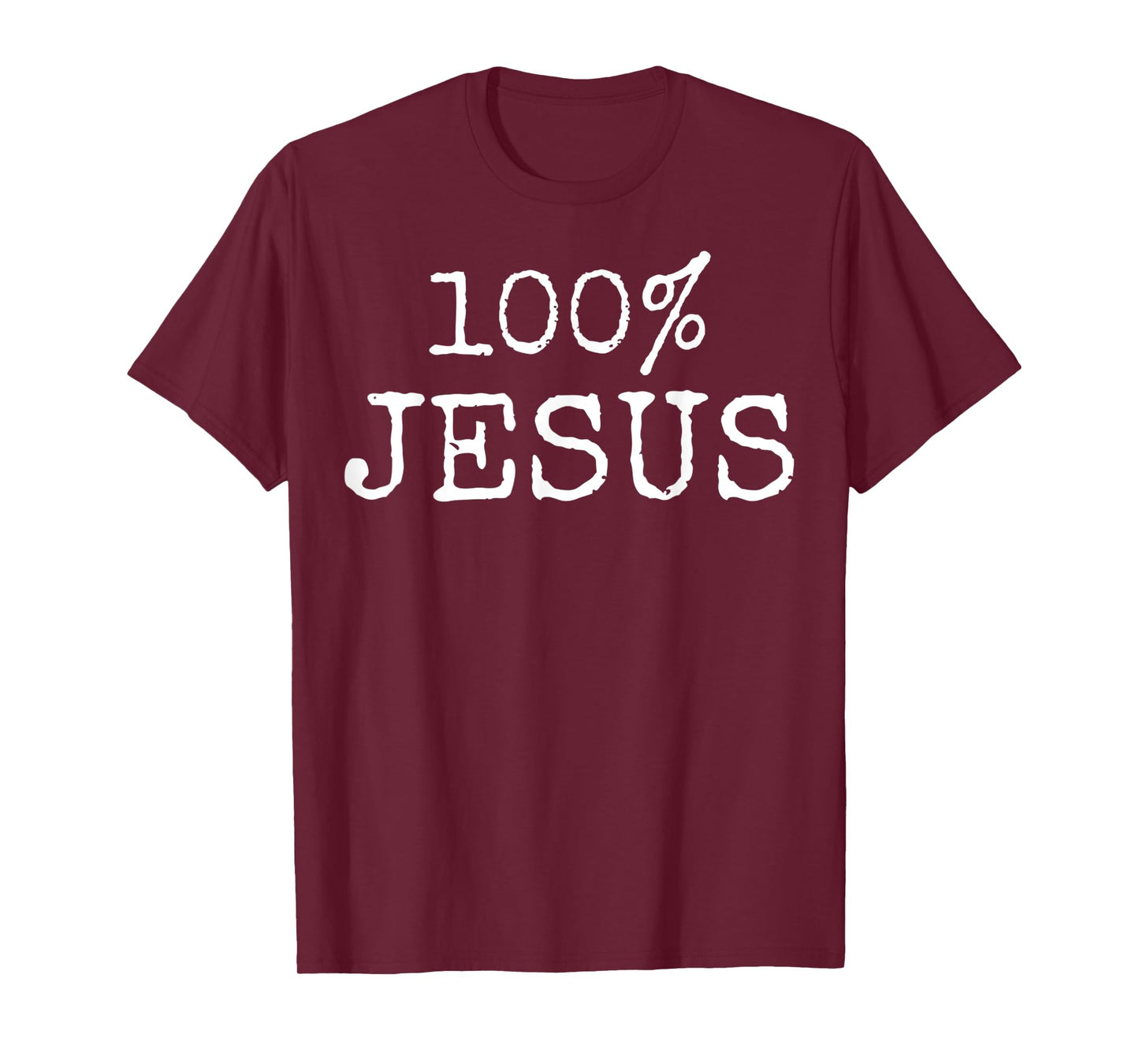 Funny Religious Jesus Christian 100 Jesus Christ Design T-Shirt