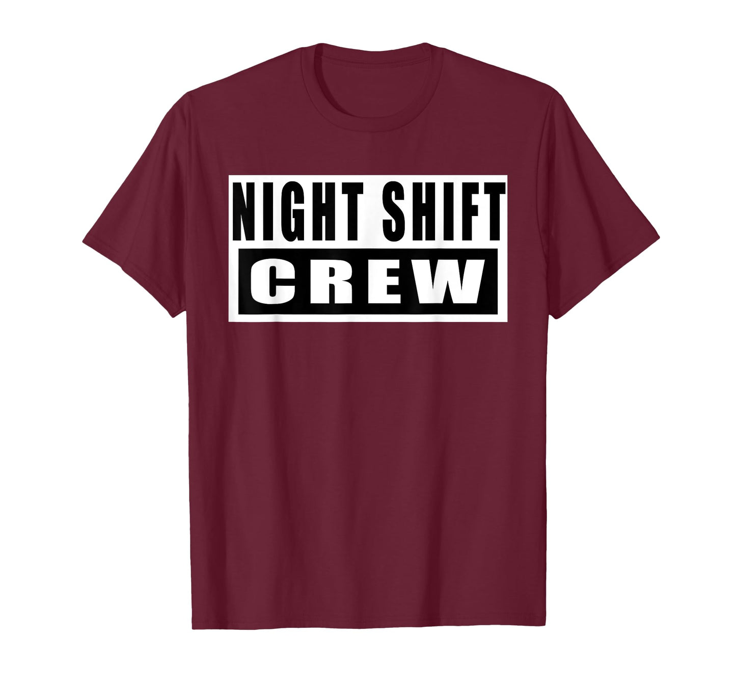 Night Shift Crew Funny T-Shirt