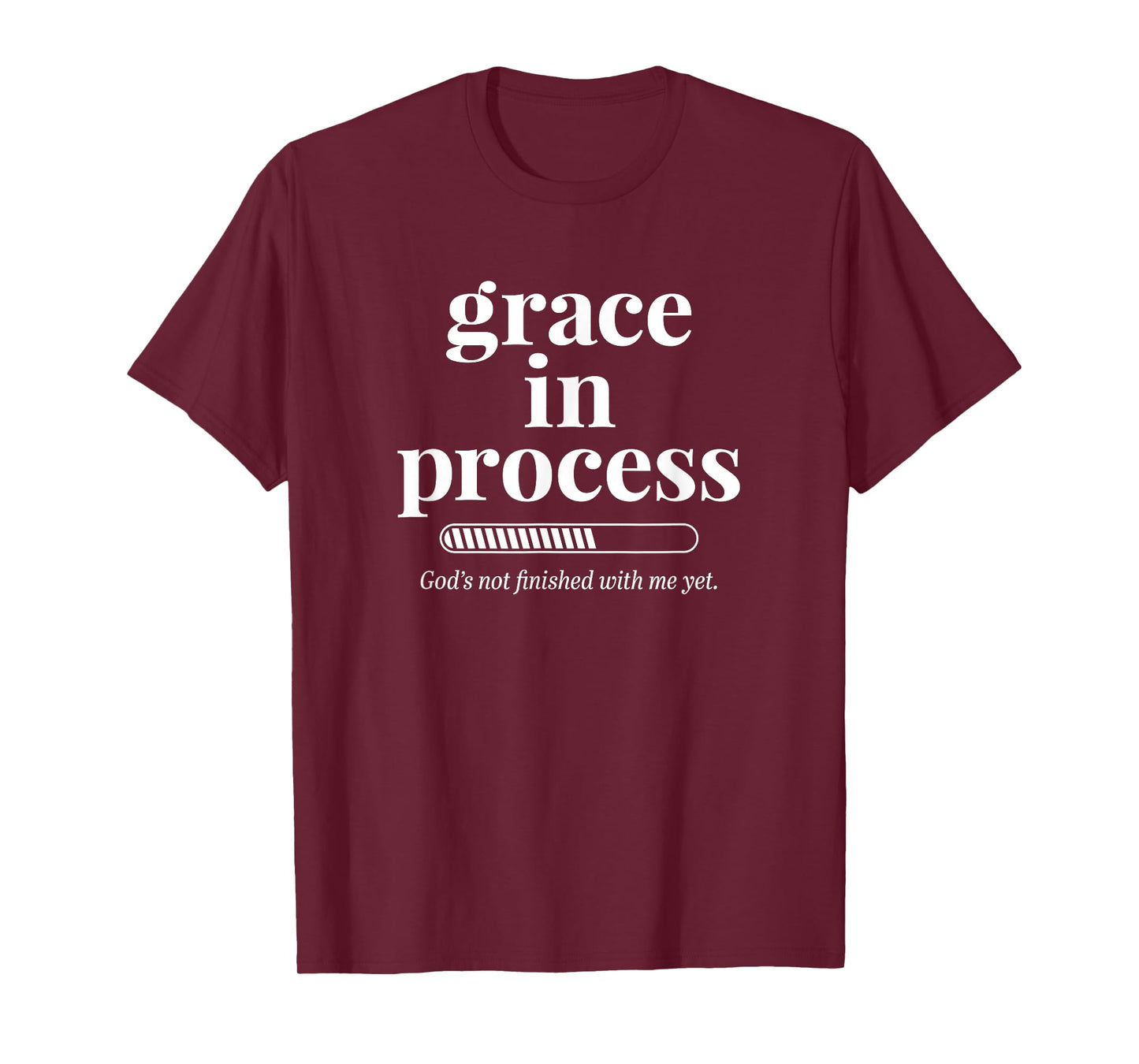 Grace in Process Christian Faith Religious Inspirational T-Shirt