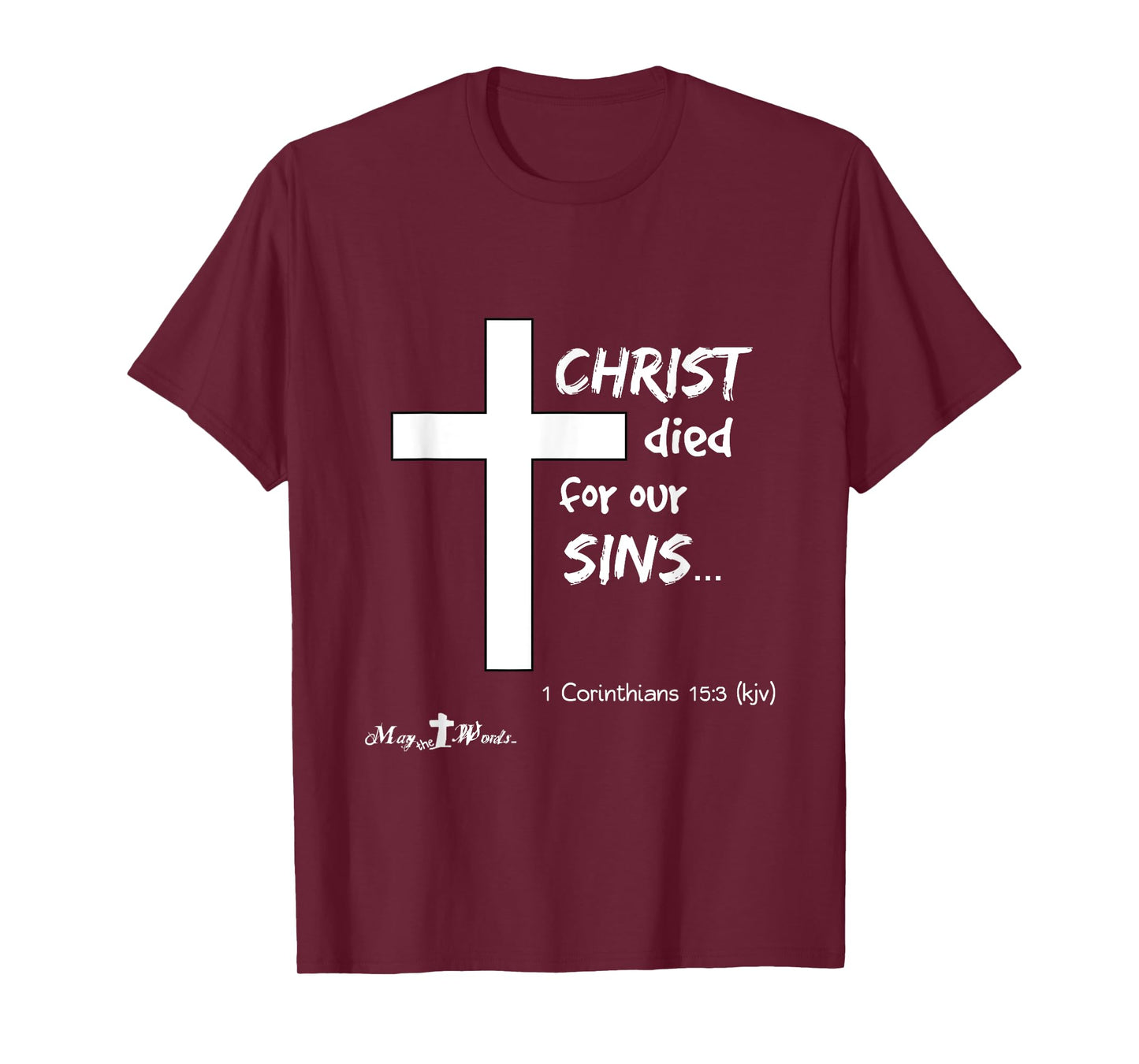 1 Cor 15:3 Christ died for our sins... Jesus Easter Cross T-Shirt
