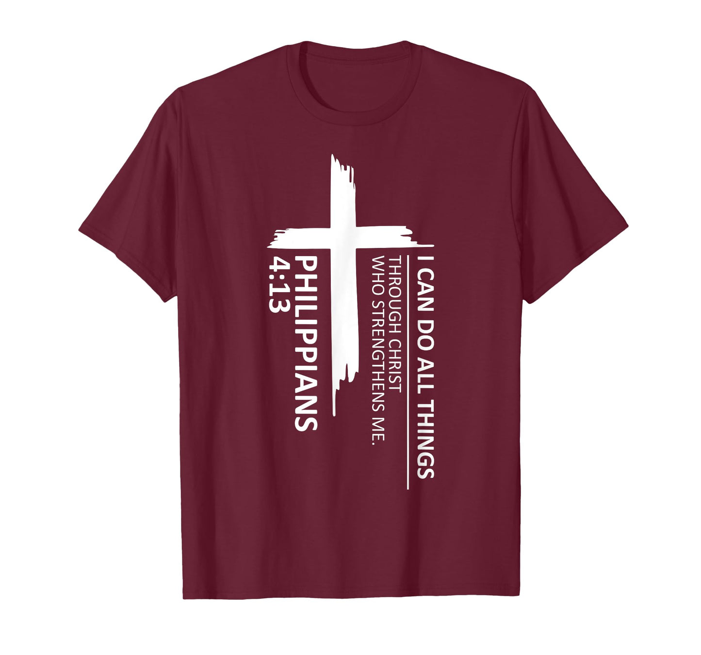 I Can Do All Things Philippians 4:13 Inspirational Faith T-Shirt