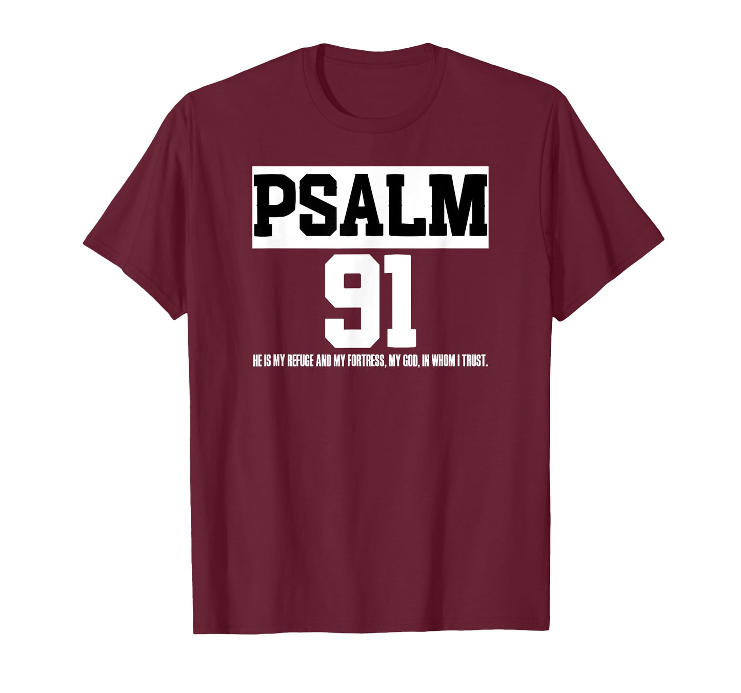Bible Verse Psalm 91 Christ Worshipper Preacher Jesus Love T-Shirt