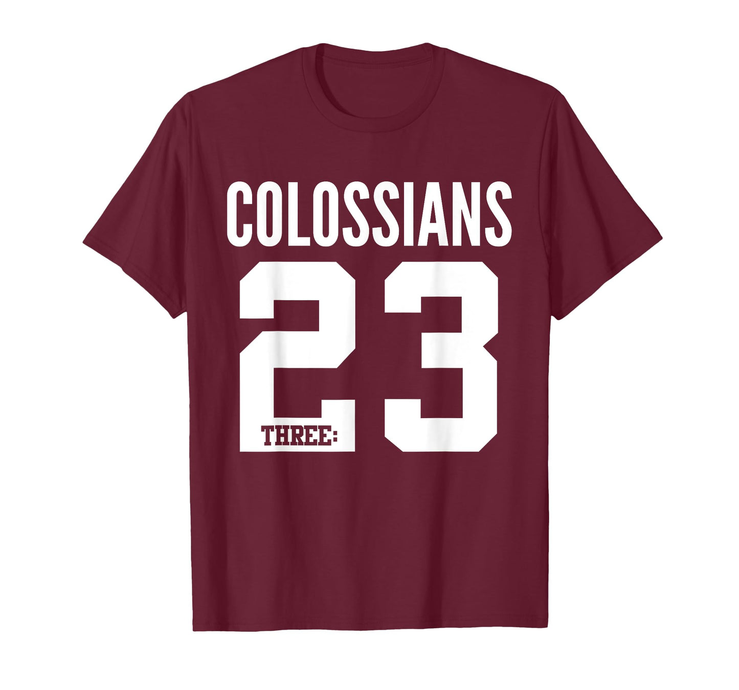 Colossians 3:23 Bible Scripture Verse Christian T-Shirt