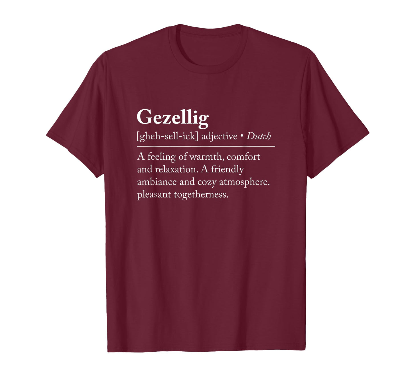 Gezellig Definition Dutch Netherlands T-Shirt