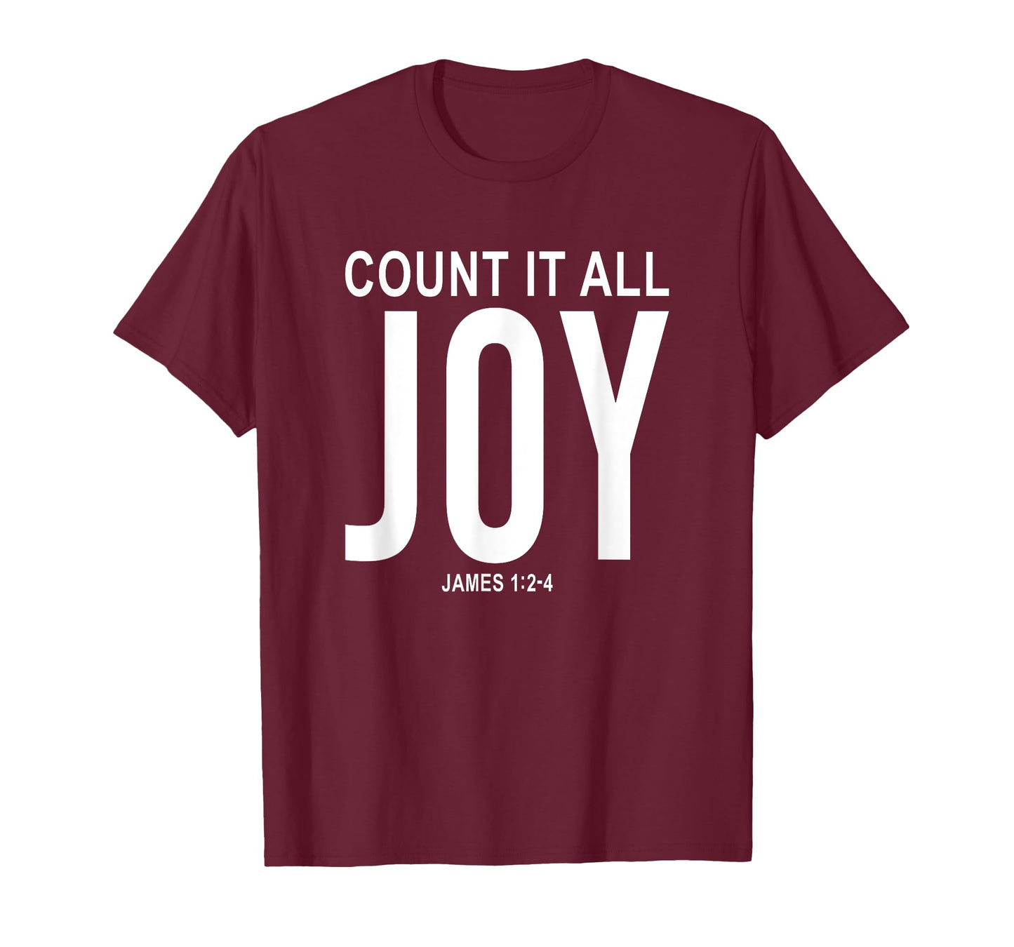 Count It All Joy - Inspirational Christian Faith Bible Verse T-Shirt