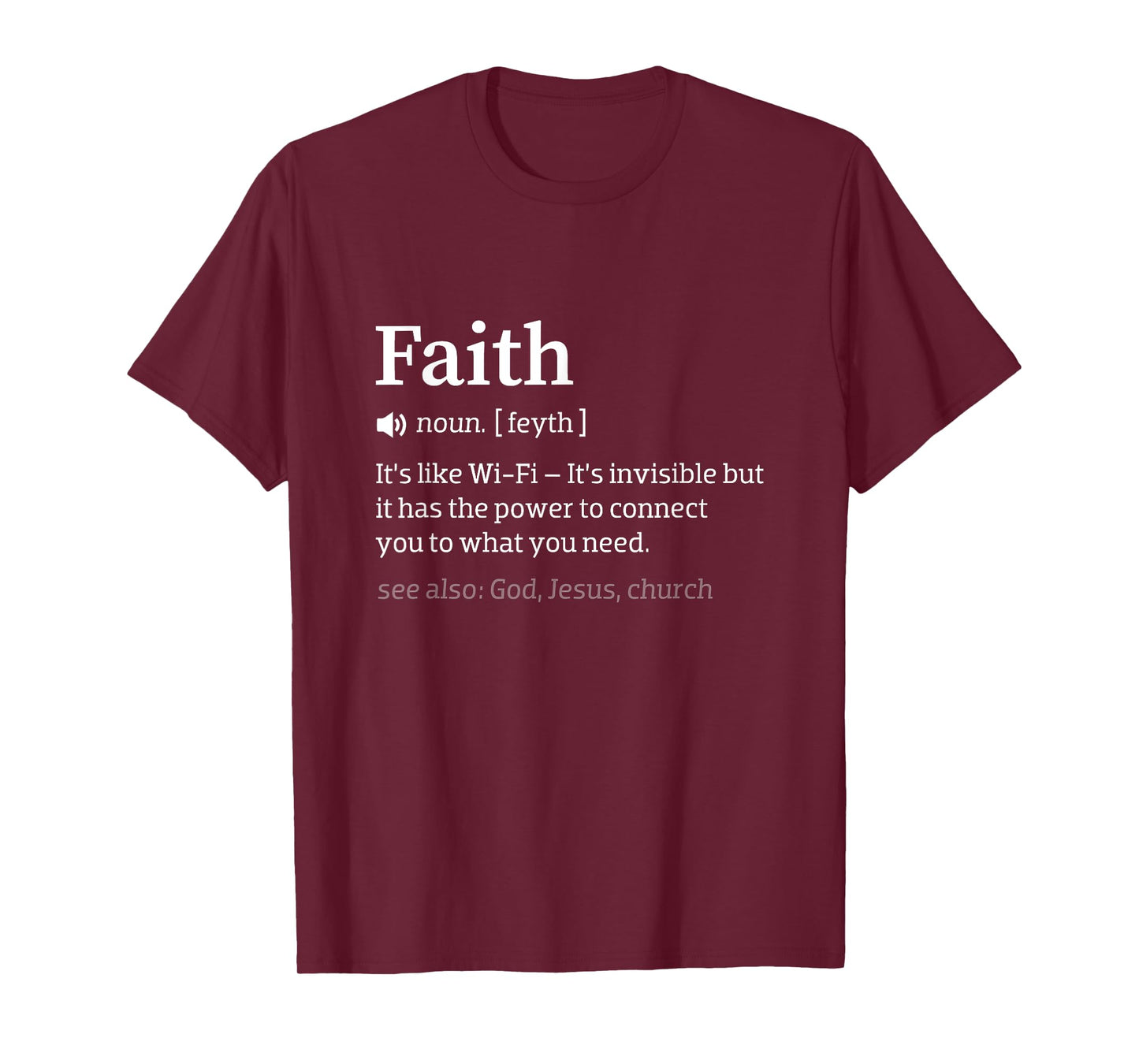 Faith Is Like Wi-Fi - Funny Meaningful Christ Church Pastor T-Shirt
