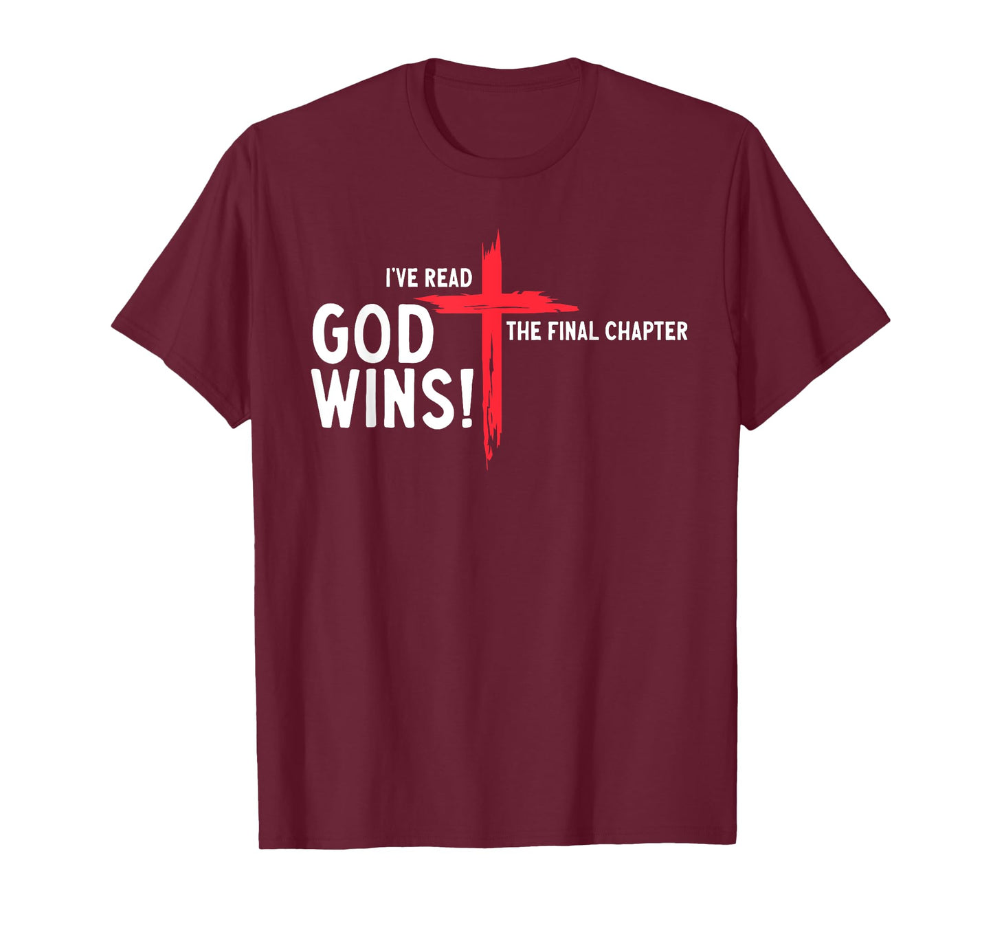 I've Read The Final Chapter God Wins Cross Faith Religious T-Shirt