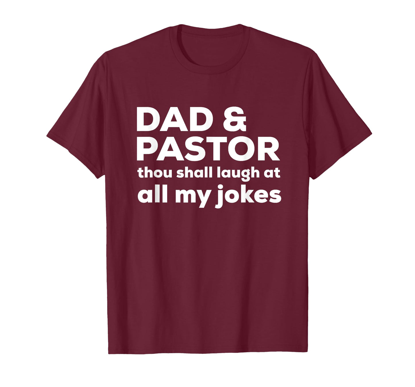 Funny Pastor Dad Shirt Thou Shall Laugh At All My Jokes Gift T-Shirt