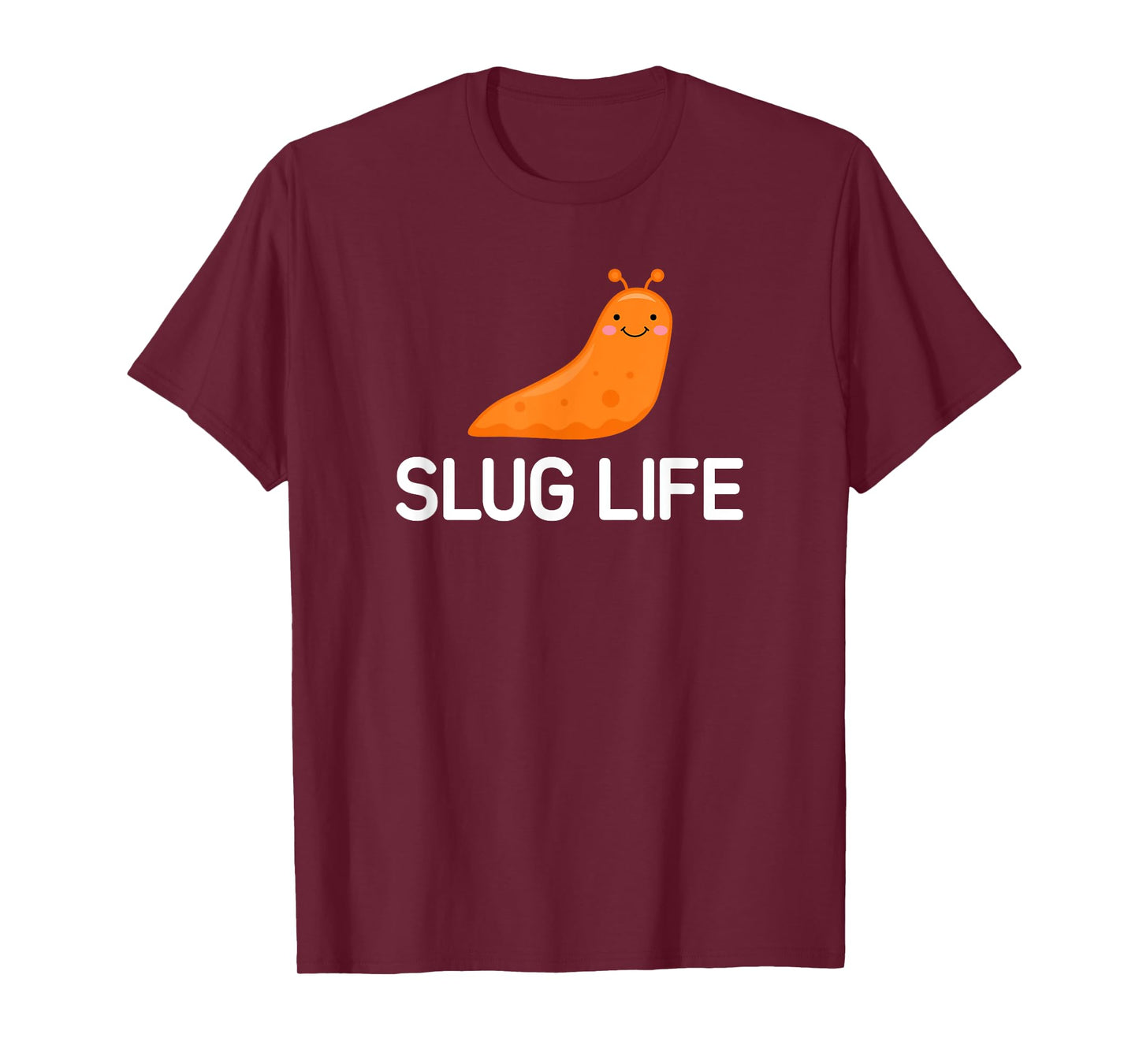 Slug Life, Funny, Jokes, Sarcastic T-Shirt