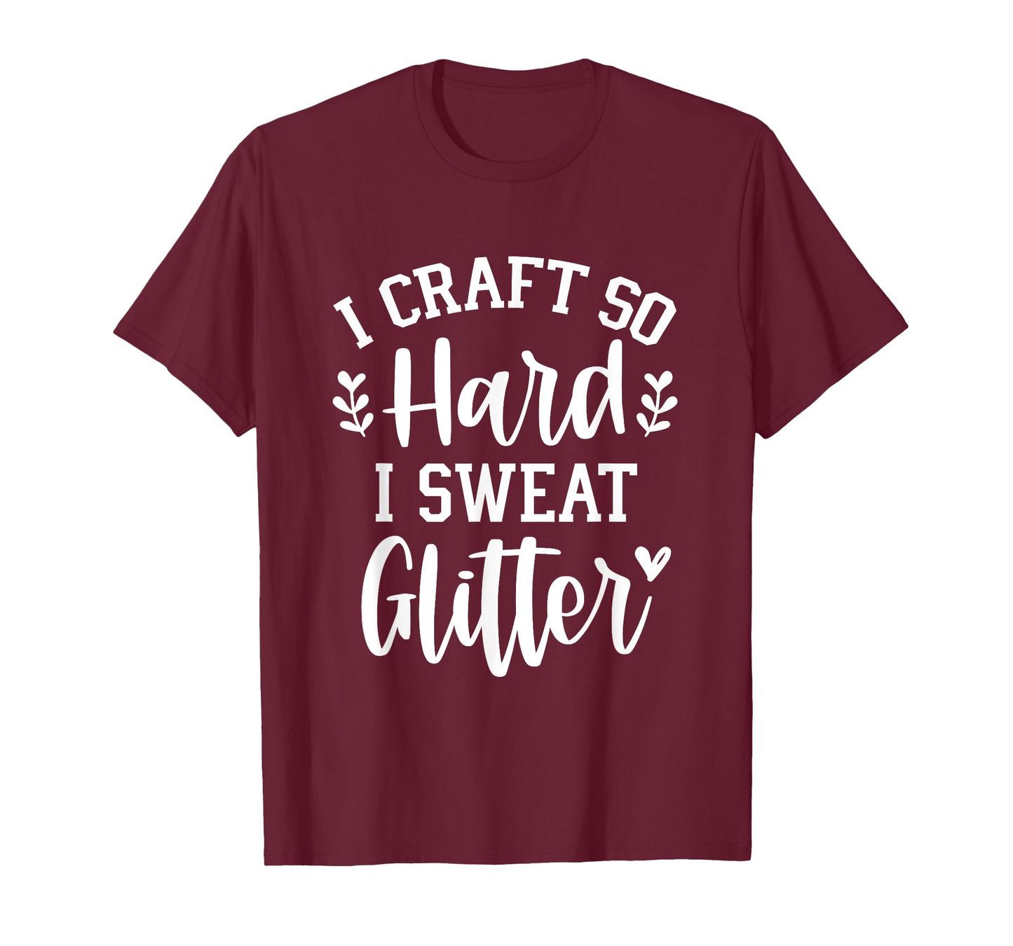 Funny Crafter Quote - Craft So Hard - Crafting Saying T-Shirt