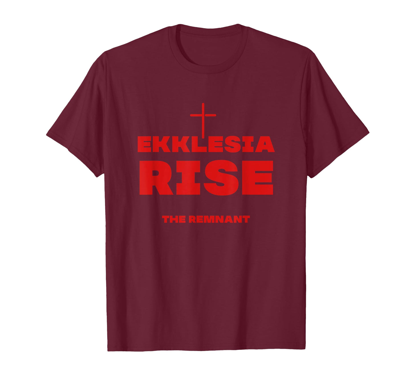 Ekklesia Rise The Remnant Gift for Patriotic Christians Women Men T-Shirt