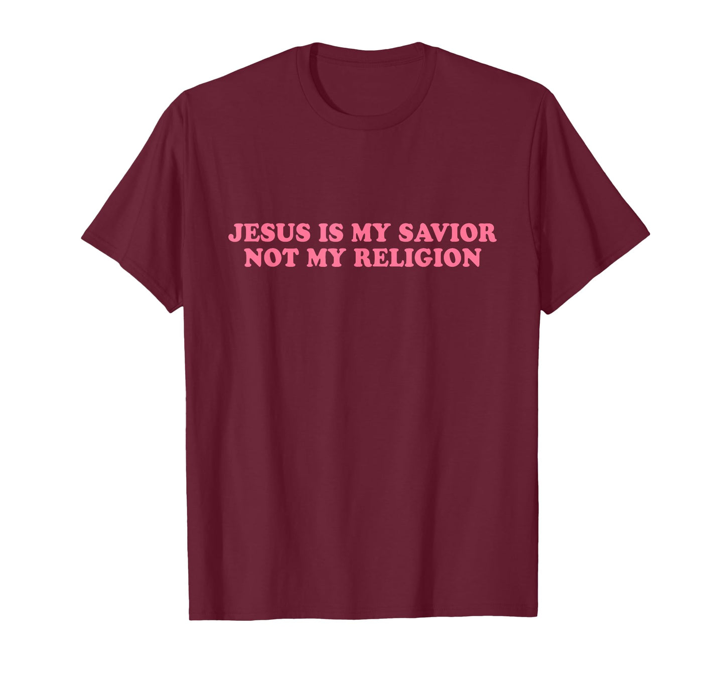 Jesus Is My Savior Not My Religion Shirt Faith Christian T-Shirt