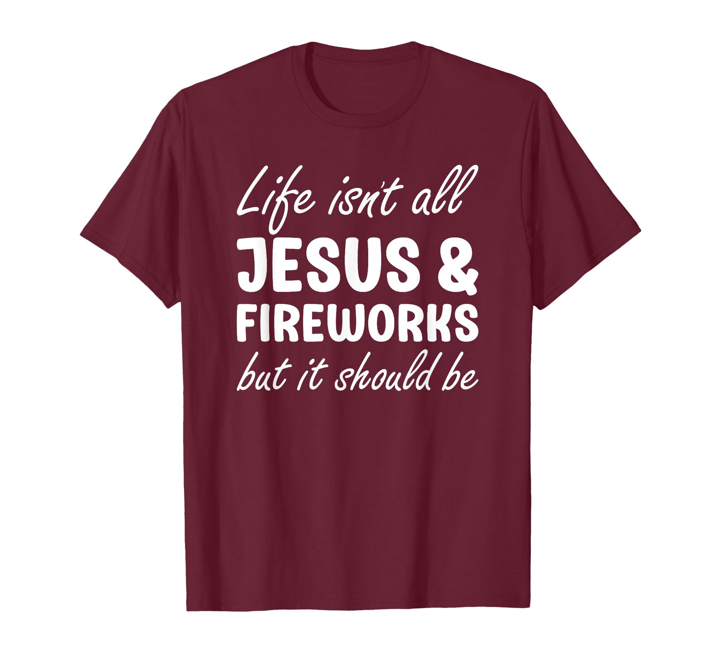 Fireworks for Men or Women I Love Fireworks and Jesus T-Shirt