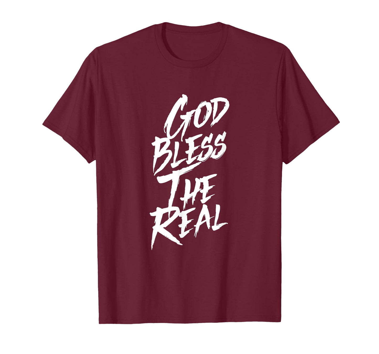 God Bless The Real T-Shirt