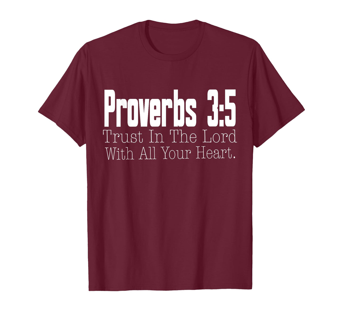 Proverbs 3-5 Trust in The Lord Christian Bible Verse T-Shirt