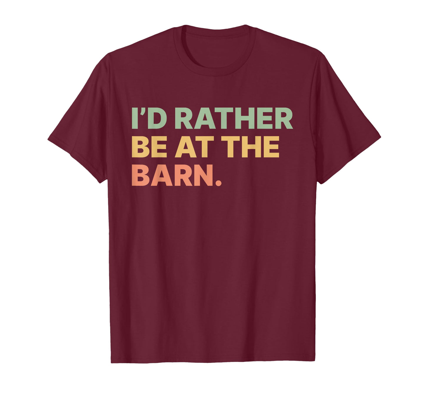 I'd Rather Be At The Barn Funny Horse Lover Women Girls T-Shirt