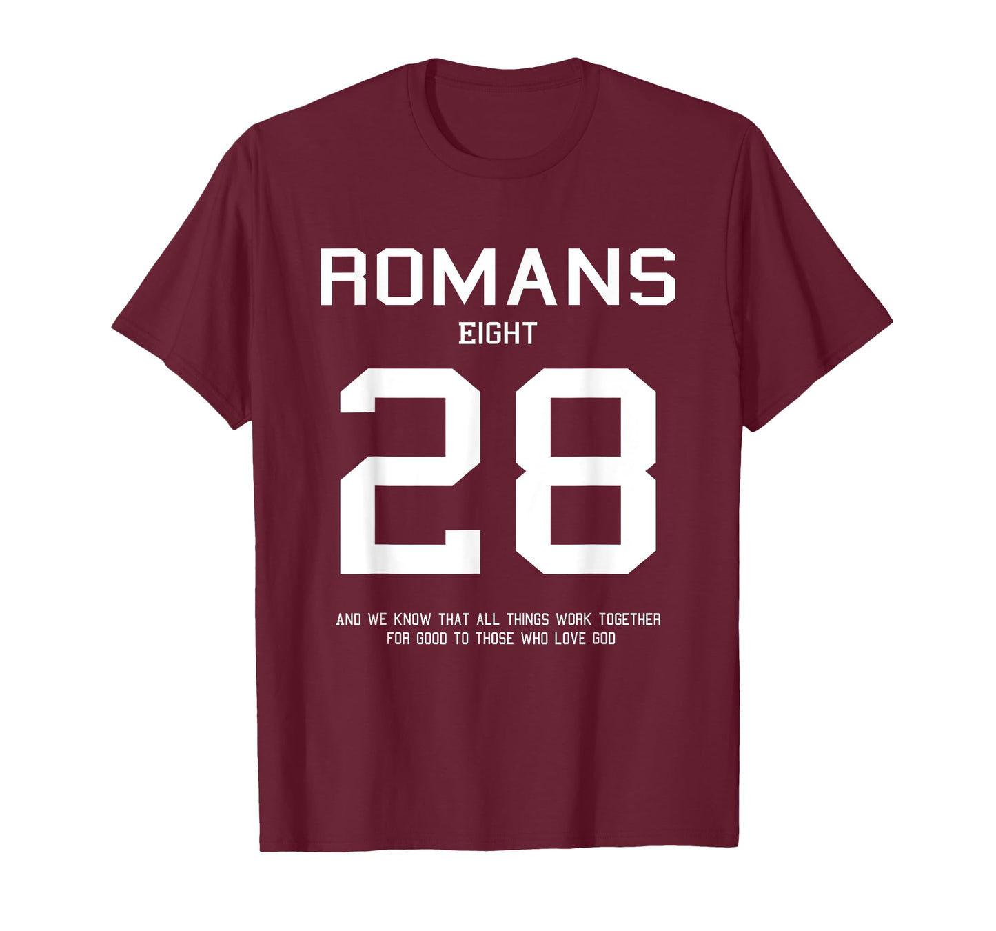Romans 8:28 Christian Women Christian Quote Worship Gift T-Shirt