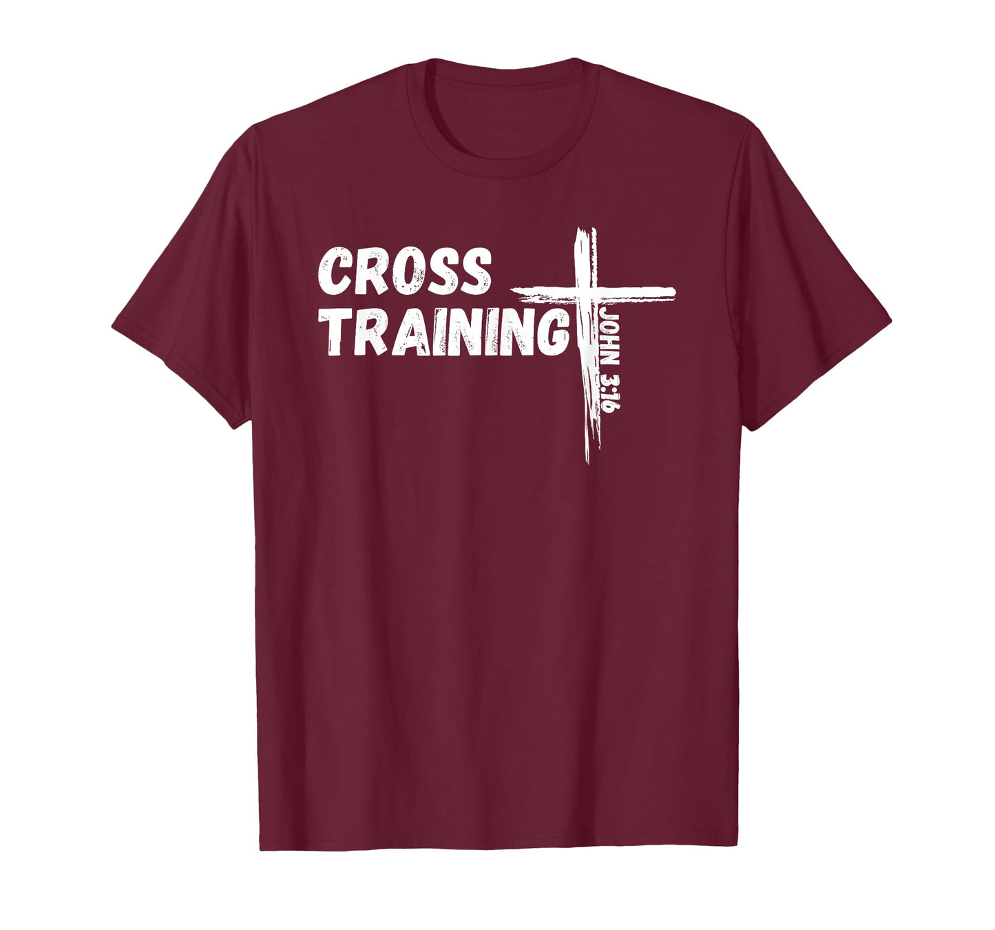 Cross Training - Pun With Jesus Christ Bible Verse John 3:16 T-Shirt