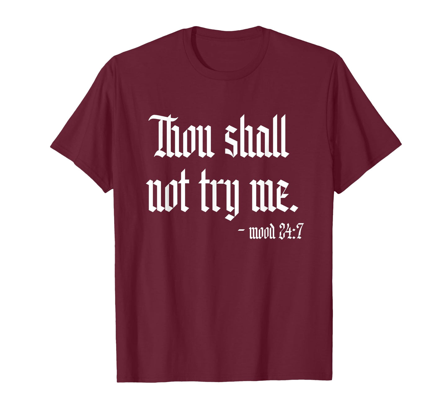 Thou Shall Not Try Me Sarcastic Funny Womens Novelty Summer T-Shirt
