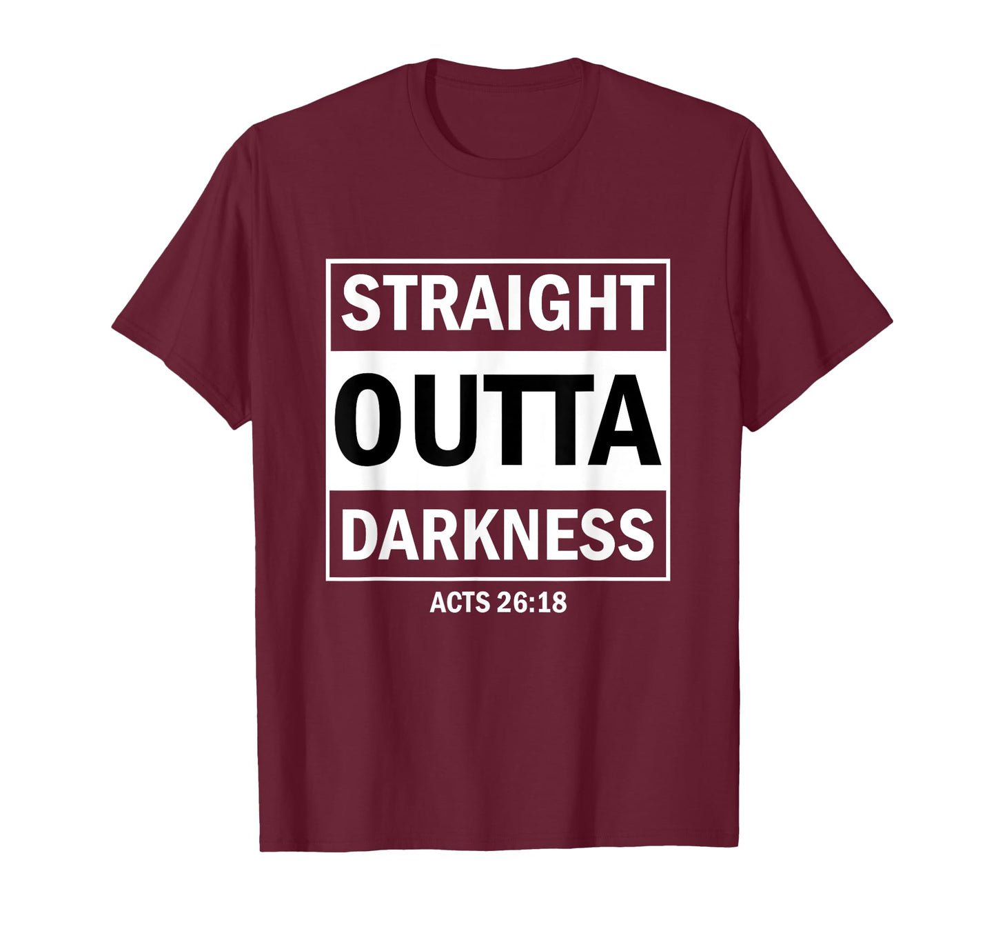 Straight Outta Darkness Biblical Verse T-Shirt