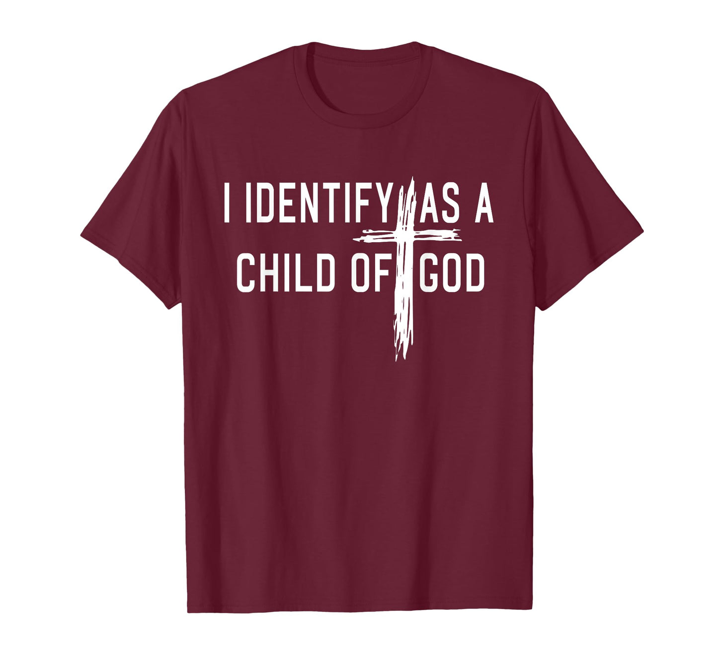 I Identify As A Child Of God Christian Funny For Men Women T-Shirt
