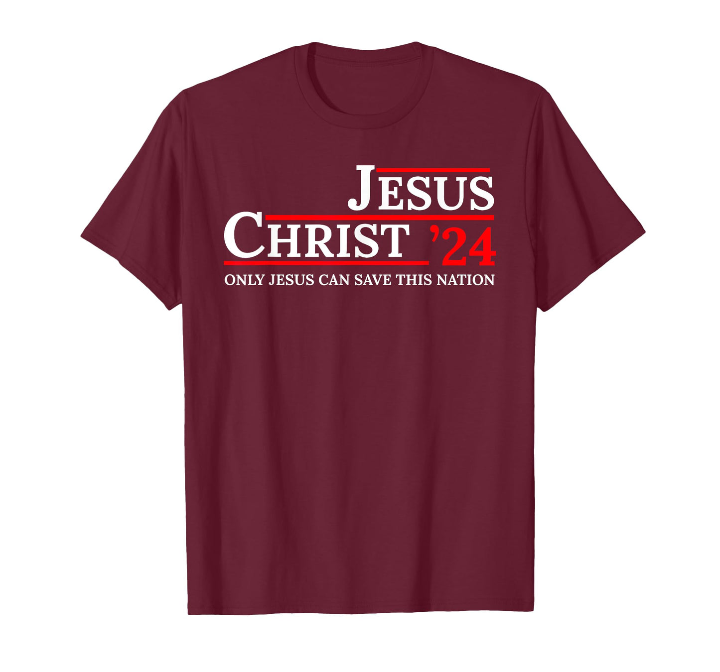 Jesus Christ 24 Only Jesus Can Save This Nation T-Shirt