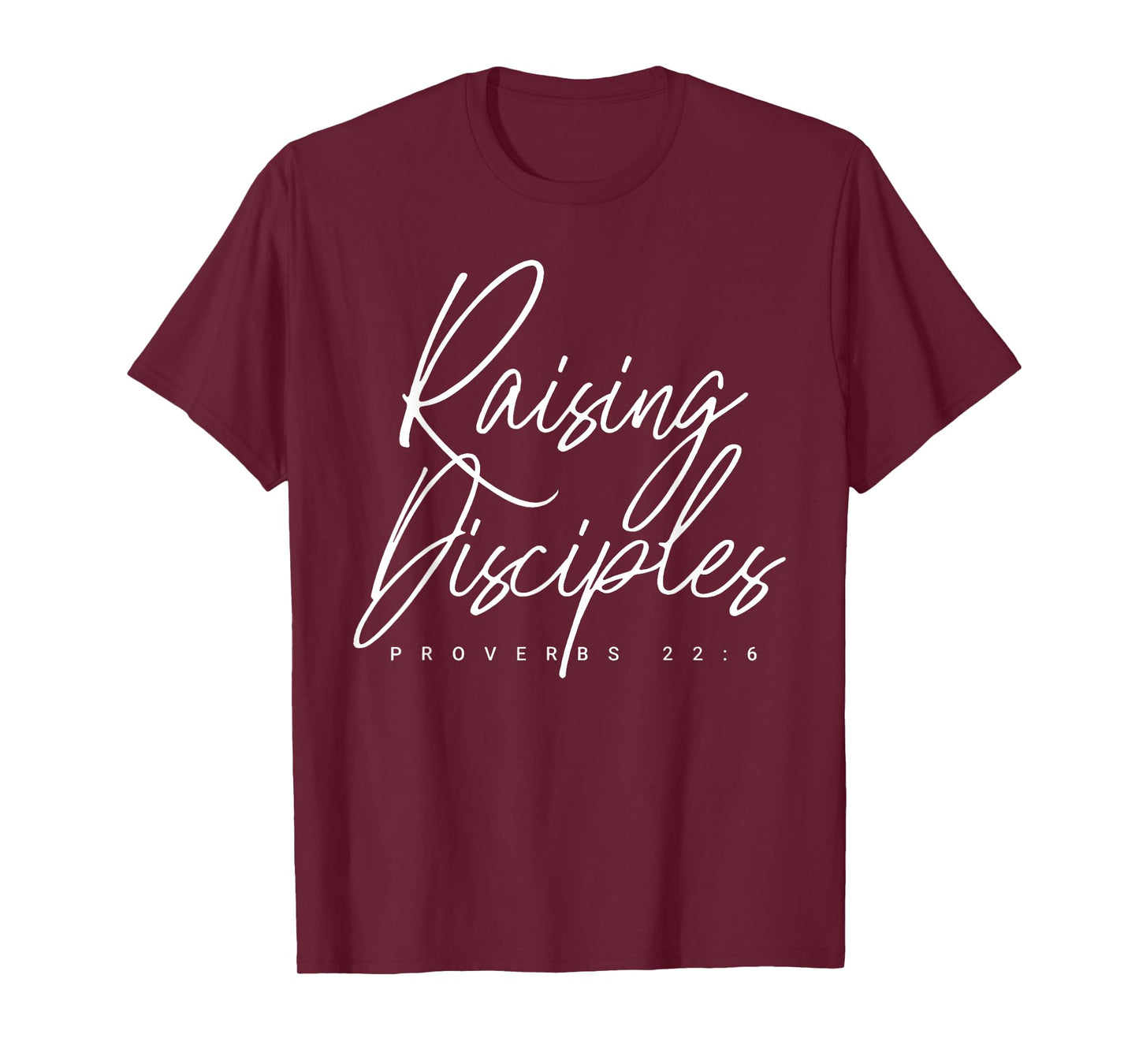 Raising Little Disciples, Christian Faith, Bible Verse T-Shirt