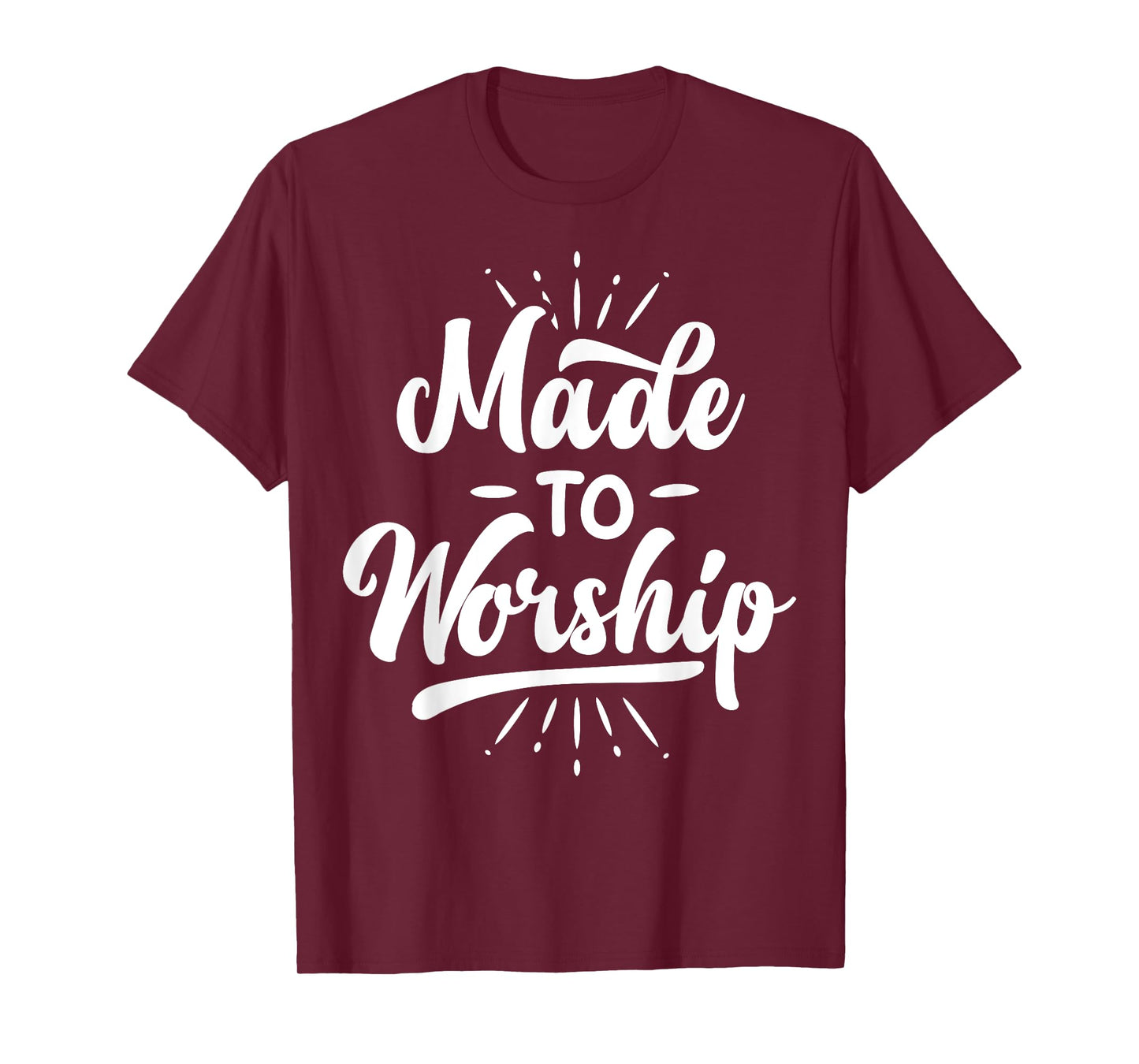 Made To Worship T shirt Christian Faith Praise Funny Gift T-Shirt