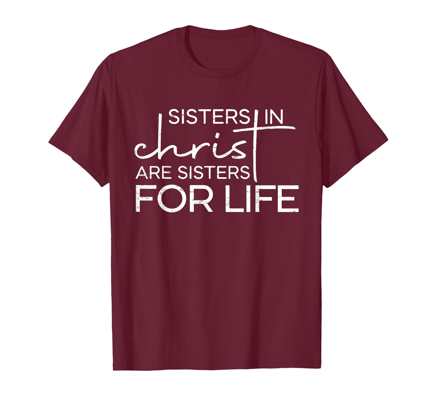 Retro Sisters In Christ Are Sisters For Life Cross Christian T-Shirt