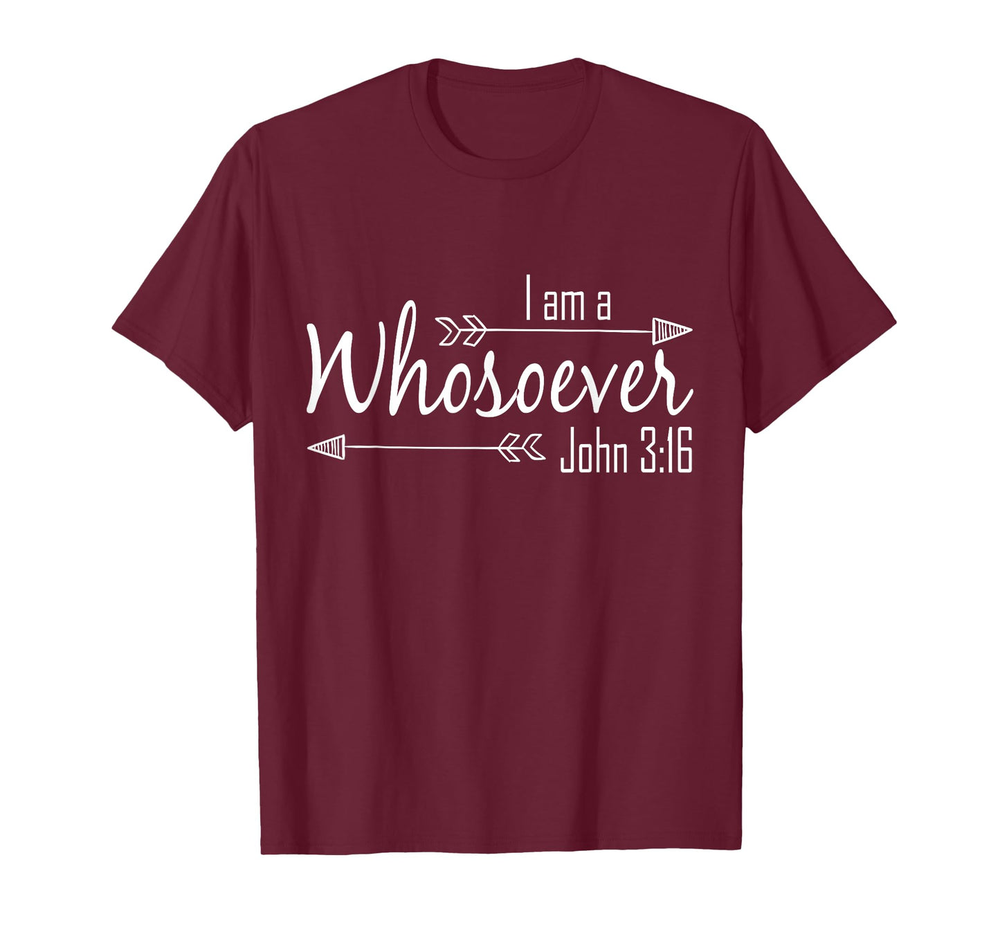 I Am a Whosoever Christian Shirt Women Faith John 3:16 Gift T-Shirt
