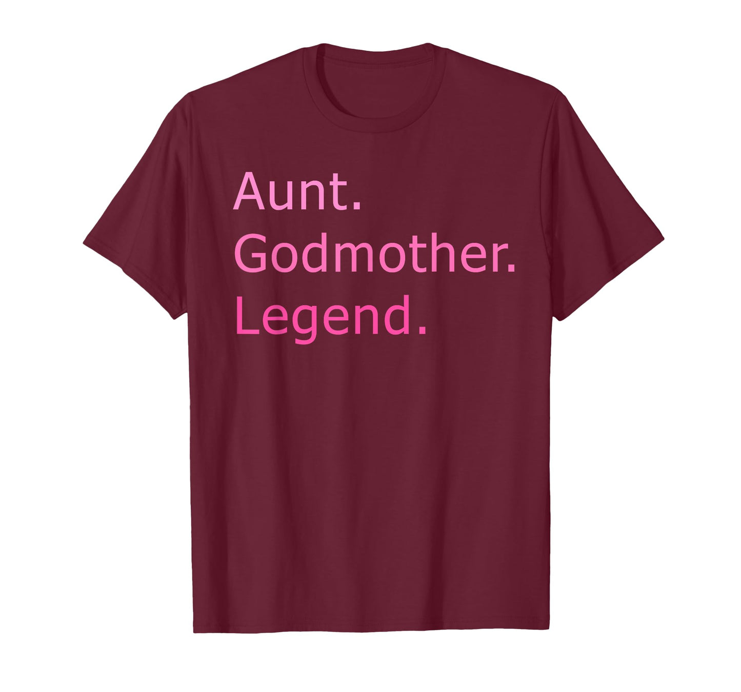 Aunt Godmother Legend - Mother's Day Celebration T-Shirt