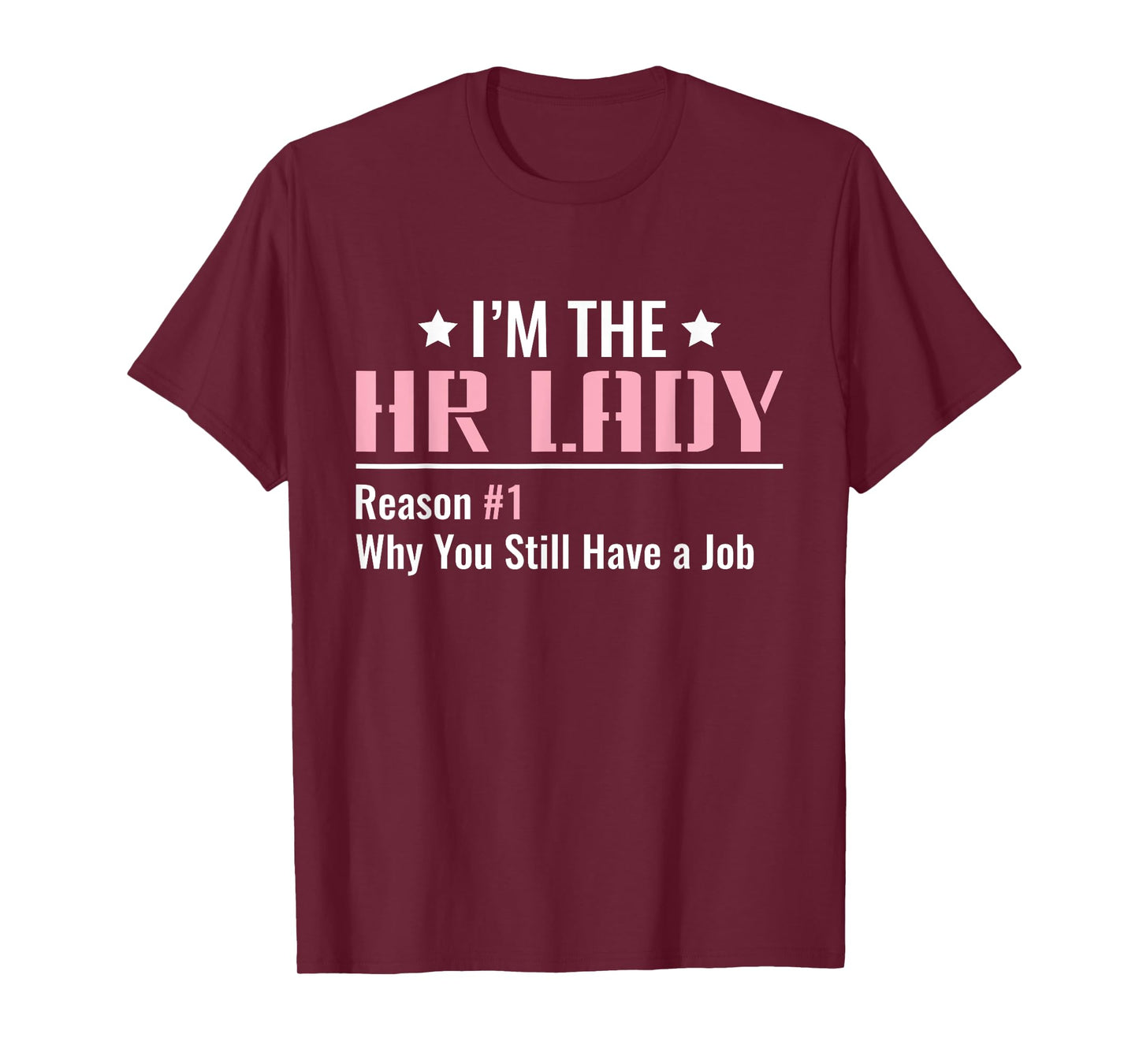 I'm the HR Lady - HR Human Resources T-Shirt