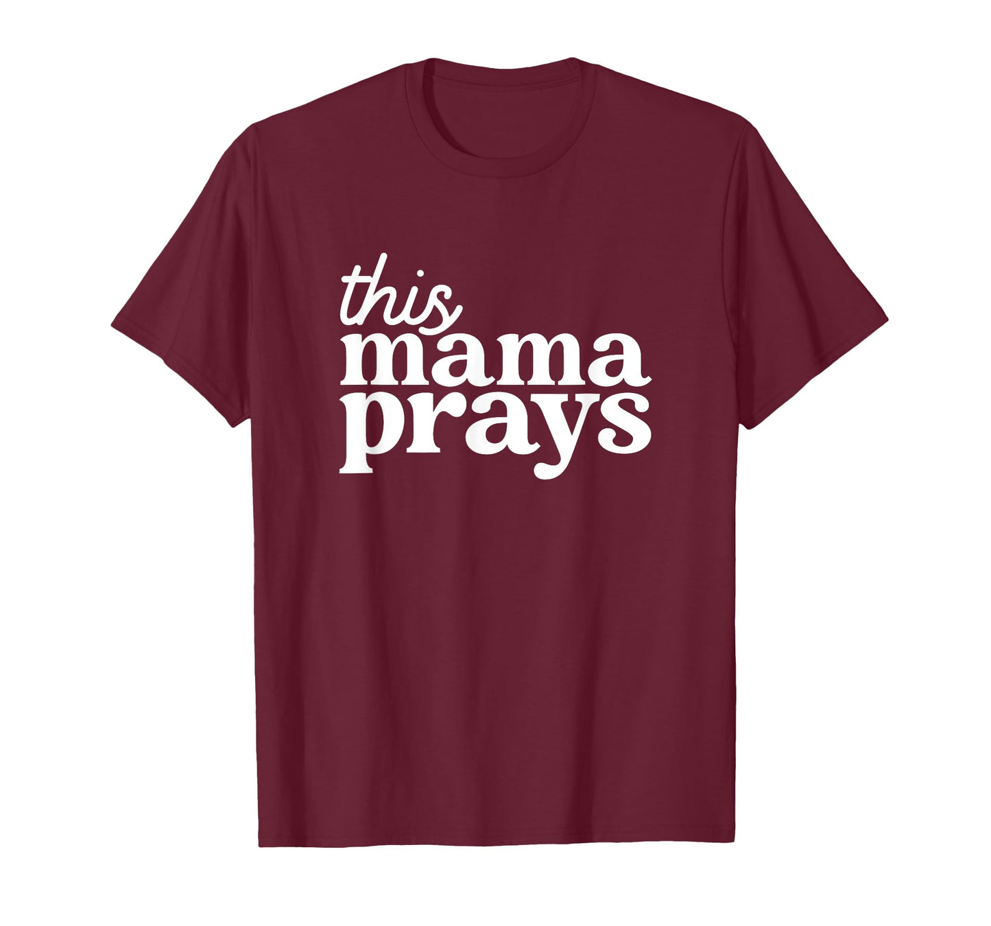 This Mama Prays Shirt Christian Mommy Faith Mother's Day T-Shirt